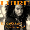 LUIRE presents@DJ KAWASAKI ~ Papa Records