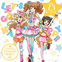 THE IDOLM@STER CINDERELLA GIRLS ANIMATION PROJECT 05 LET'S GO HAPPY!!