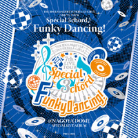 THE IDOLM@STER CINDERELLA GIRLS 7thLIVE TOUR Special 3chord♪ Funky Dancing!<br>
SPECIAL LIVE ALBUM