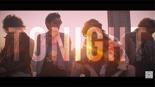 「TONIGHT」MV