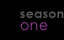 season one