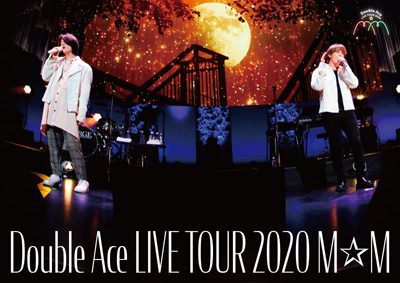 Double Ace LIVE TOUR 2020 M☆M