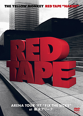 RED TAPE “NAKED” -ARENA TOUR '97 “FIX THE SICKS” at 横浜アリーナ-