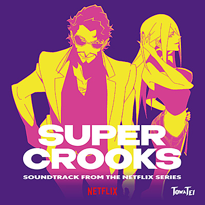 SUPER CROOKS (SOUNDTRACK FROM THE NETFLIX SERIES)【アナログ】