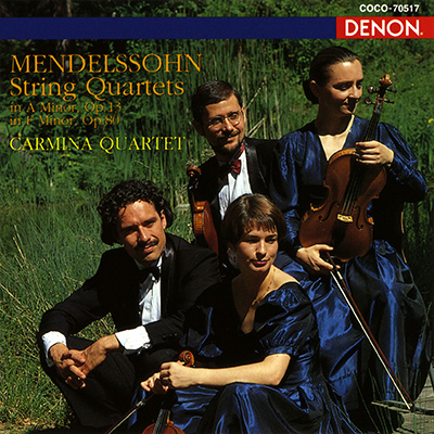 メンデルスゾーン：弦楽四重奏曲 第2番/第6番