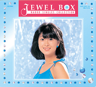 JEWEL BOX 〜NAOKO SINGLES COLLECTION | ディスコグラフィ | 河合 
