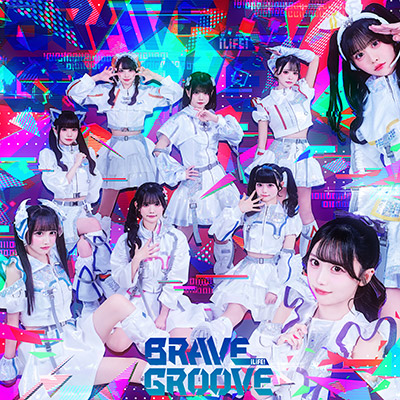 BRAVE GROOVE　TYPE-A＜iLiFE!盤＞/iLiFE!(アイライフ)