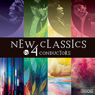 NEW CLASSICS by 4 CONDUCTORS/鈴木優人、原田慶太楼、藤岡幸夫、山田和樹(4コンダクターズ)