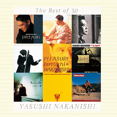 The Best of 30 YASUSHI NAKANISHI
