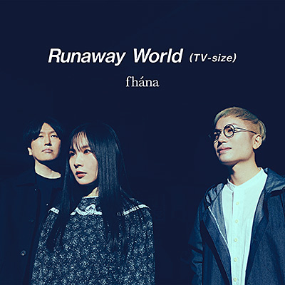 Runaway World(TVサイズ)