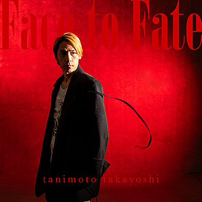 Face to Fate/谷本貴義