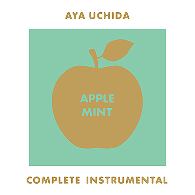 AYA UCHIDA Complete Instrumental -アップルミント-/内田彩