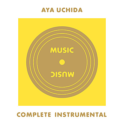 AYA UCHIDA Complete Instrumental -MUSIC-/内田彩