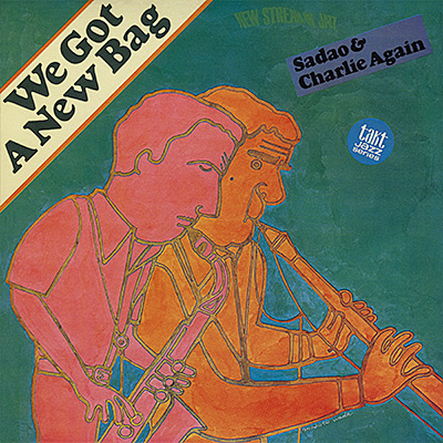 ウィ・ガット・ア・ニュー・バッグ