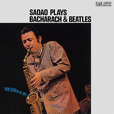 サダオ・プレイズ・バカラック・アンド・ビートルズ