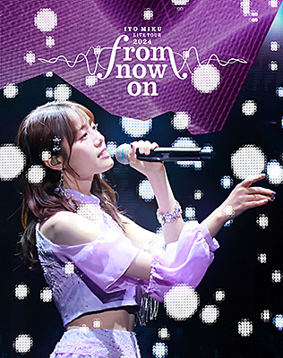 ITO MIKU Live Tour 2024『from now on』【限定盤】