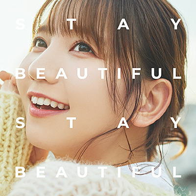 STAY BEAUTIFUL STAY BEAUTIFUL【初回限定盤】