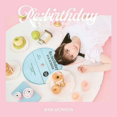 Re:birthday【初回限定盤】