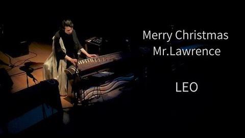 Merry Christmas Mr.Lawrence / 戦場のメリークリスマス - LEO（箏）