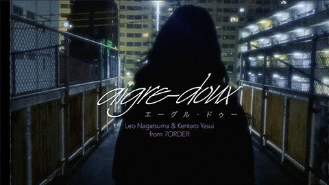 「aigre-doux」LYRIC VIDEO/長妻怜央 & 安井謙太郎 from 7ORDER
