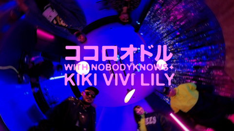 kiki vivi lily(キキヴィヴィリリー)/ココロオドル with nobodyknows+
