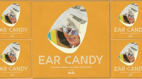 TOWA TEI / EAR CANDY