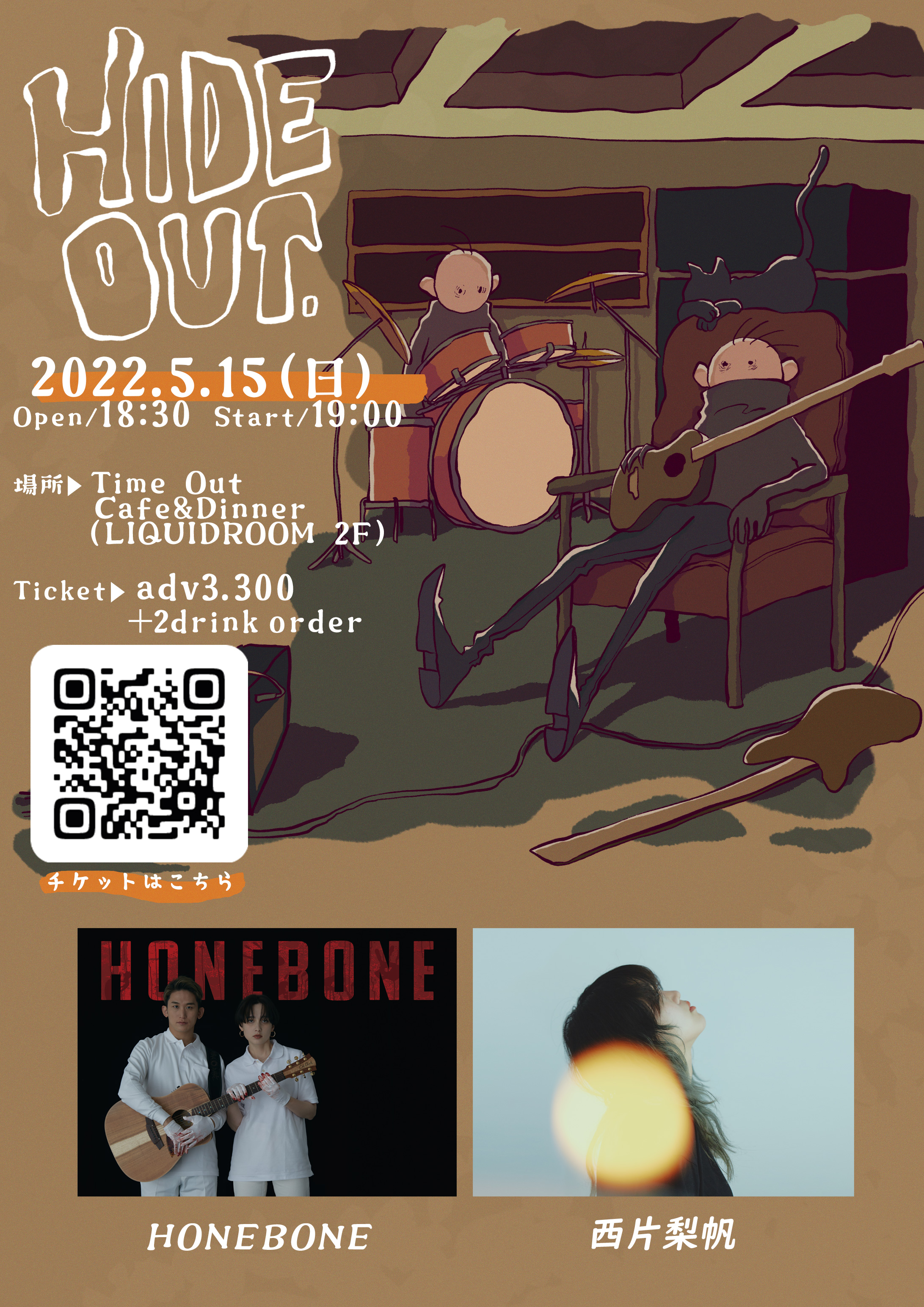 2022/5/15(日) HIDE OUT. 出演：HONEBONE / 西片梨帆
