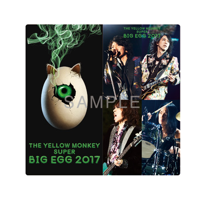 THE YELLOW MONKEY SUPER BIG EGG 2017』(8/2発売)購入者特典決定 ...