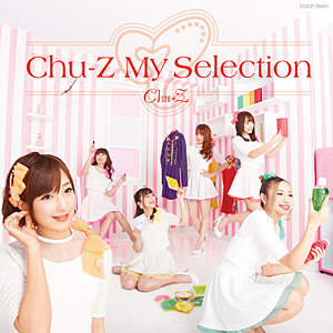 『Chu-Z My Selection』ジャケット写真