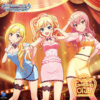 THE IDOLM@STER CINDERELLA GIRLS STARLIGHT MASTER for the NEXT! 03 Gossip Club