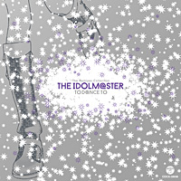 The Remixes Collection THE IDOLM@STER TO D@NCE TO