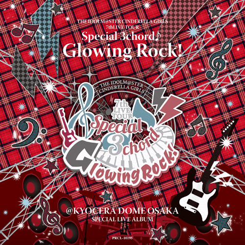 アイドルマスター シンデレラガールズ7thLIVE Glowing Rock!-