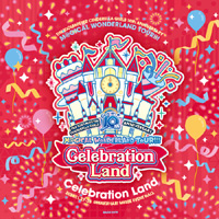 THE IDOLM@STER CINDERELLA GIRLS 10th ANNIVERSARY M@GICAL WONDERLAND TOUR!!! Celebration Land　オリジナルCD