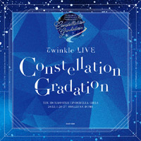 THE IDOLM@STER CINDERELLA GIRLS Twinkle LIVE Constellation Gradation会場オリジナルCD