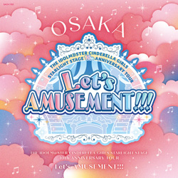 10th ANNIVERSARY TOURLet’s AMUSEMENT!!!　会場オリジナルCD　OSAKA