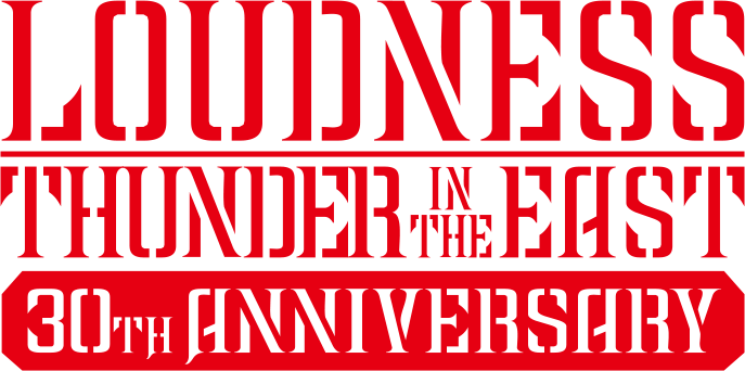 LOUDNESS『THUNDER IN THE EAST』30周年 公式サイト