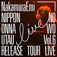 『NIPPONNO ONNAWO UTAU Vol.6 RELEASE TOUR LIVE!』
