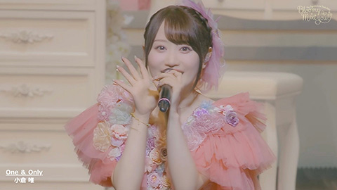 「One ＆ Only」(LIVE TOUR 2024～Bloomy × Meet you!～ver.)