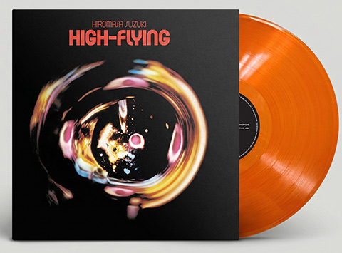 鈴木宏昌 / ハイ・フライング(Clear Orange Vinyl)【アナログ】 | 商品