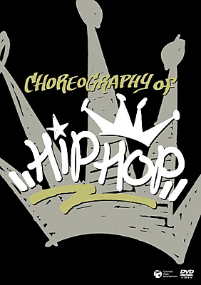 CHOREOGRAPHY OF HIPHOP