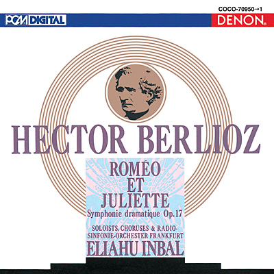 クレスト1000シリーズ ベルリオーズ：劇的交響曲《ロメオとジュリエット》