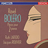 ボレロ／ラ・ヴァルス 〜ラヴェル：2台のピアノのための作品集