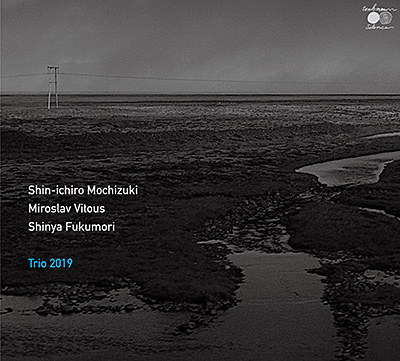 Shin-ichiro Mochizuki, Miroslav Vitous, Shinya Fukumori / Trio2019