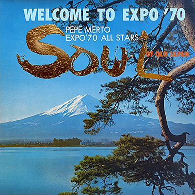 Pepe Merto、Expo '70 All Stars / Welcome to Expo '70/VA_JAZZ