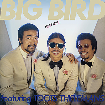 Big Bird、Toots Thielemans / First Live/VA_JAZZ