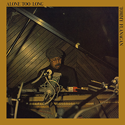 トミー・フラナガン / Alone Too Long