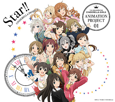 THE IDOLM@STER CINDERELLA GIRLS ANIMATION PROJECT 01　Star!!《初回限定盤》