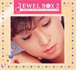 河合奈保子CD BOX第２弾好評発売中！